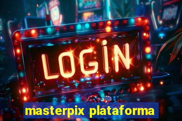 masterpix plataforma